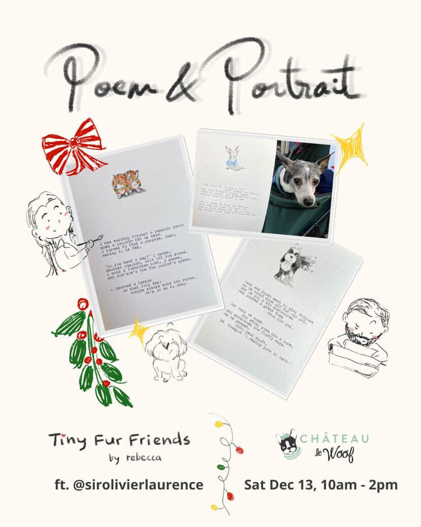 Poem & Portrait <br /> Saturday, December 13th <br /> 10am-2pm Château Le Woof 
