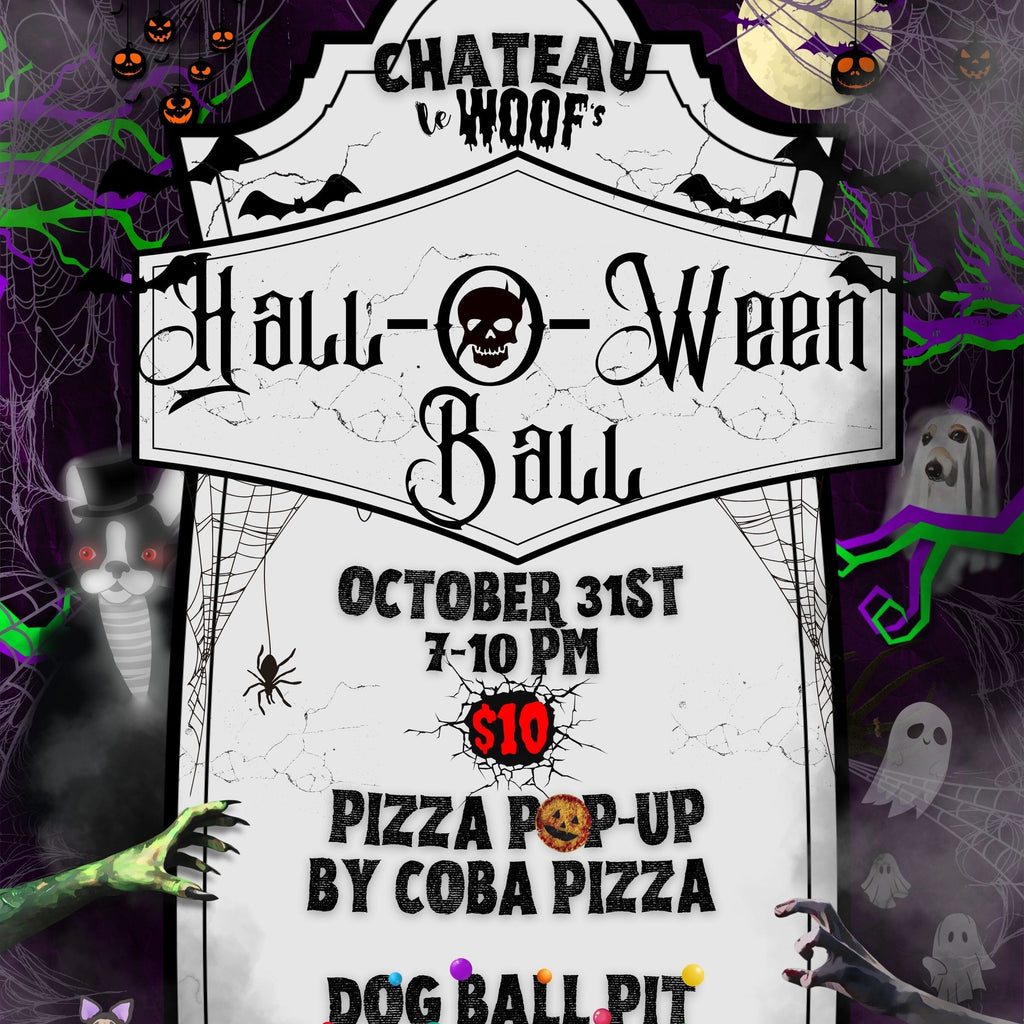 Chateau le Woof's <br /> Hall-O-Ween Ball <br /> Saturday, September 31tst <br /> 7-10 Château Le Woof 